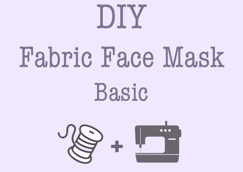 DIY: Face Mask #1 Basic