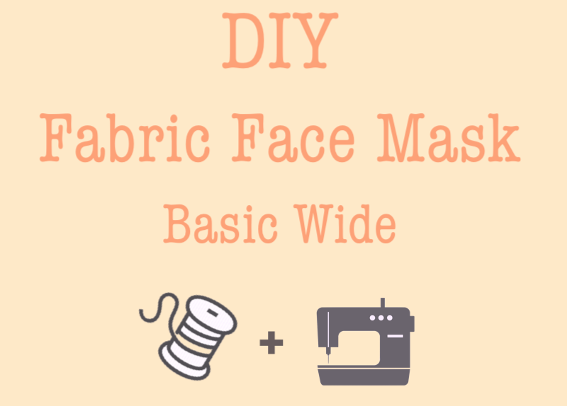 DIY: Face Mask #3 Basic Wide