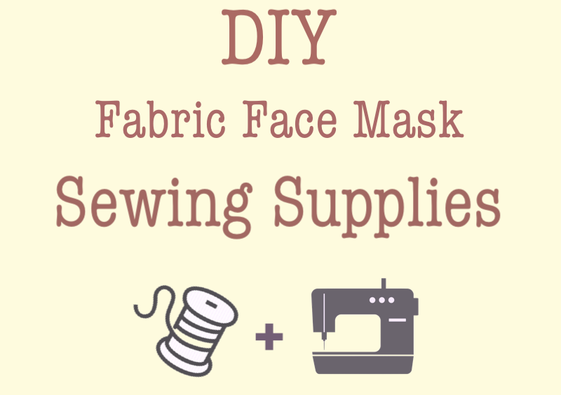 DIY Fabric Face Mask Supplies