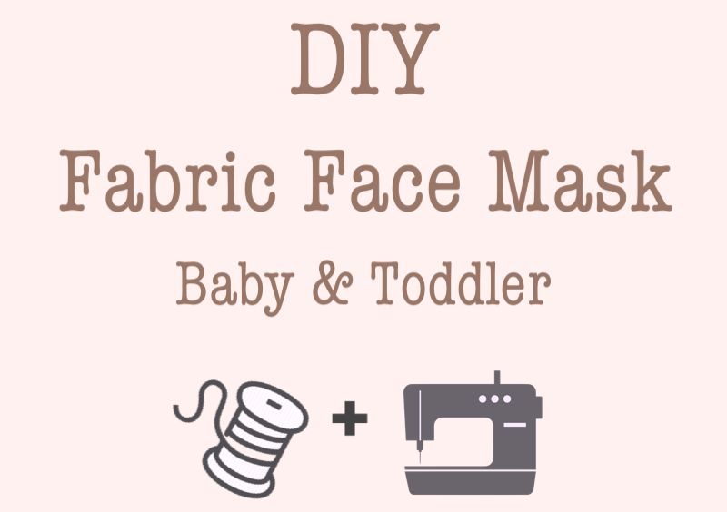 DIY: Face Mask #2 Baby and Toddler